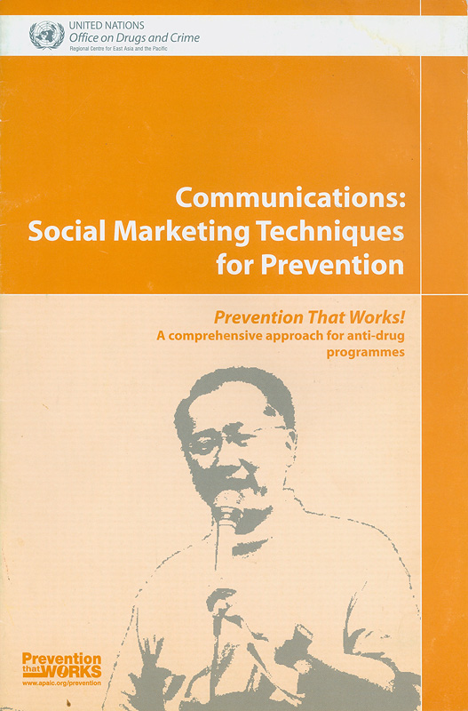  Communications : social marketing techniques for prevention 