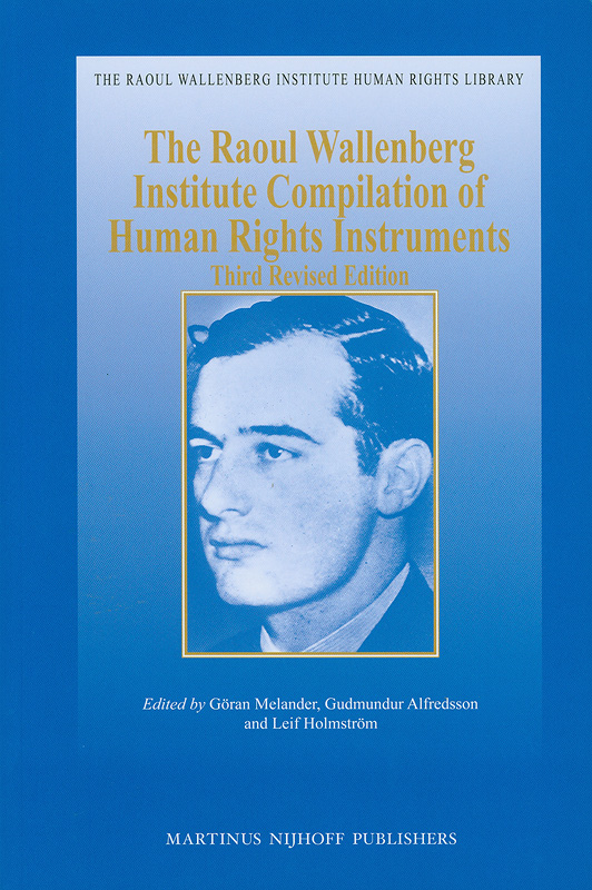  The Raoul Wallenberg Institute compilation of human rights instruments 