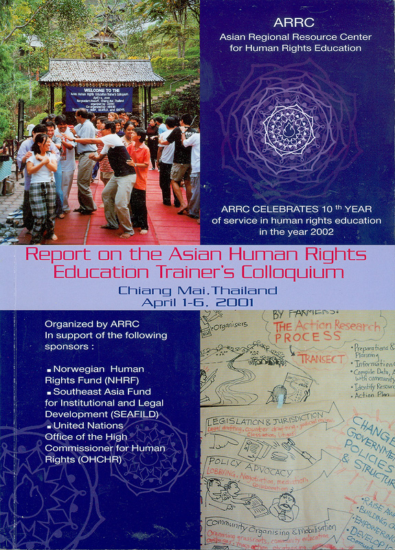  Report of the Asian Human rights education trainer's colloquium, 1-6 April 2001 Chiang Mai, Thailand 