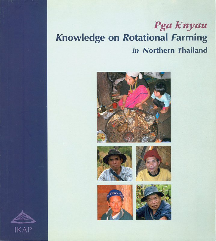  Pga k'nyau : Knowledge on rotational farming in Northern Thailand