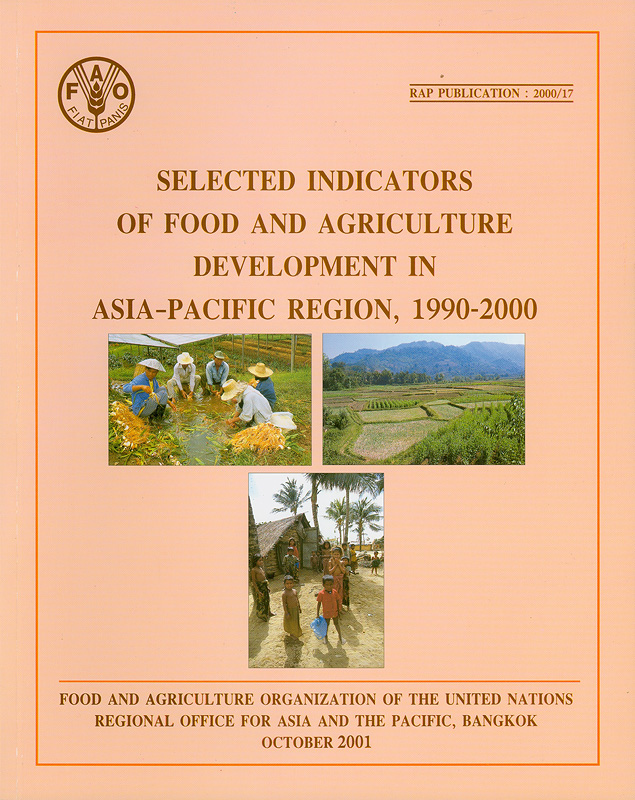  Selected indicators of Food and Agriculture Development in Asia-Pacific Region 1990-2000 