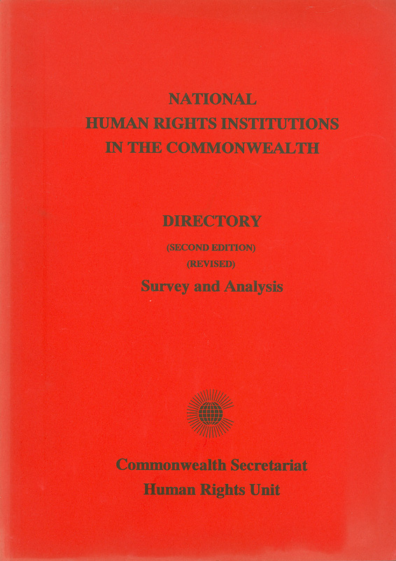  National human rights institutions in the Commonwealth : directory : survey and analysis 