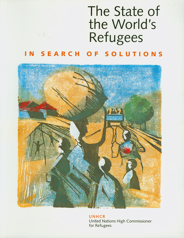  The state of the world's refugees, 1995 : in search of solutions 