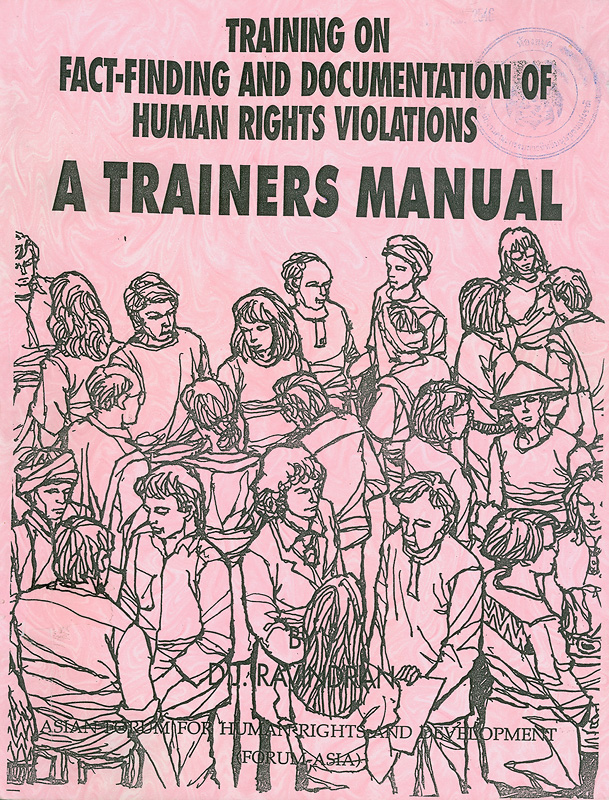  Training on fact-finding and documentation of human rights violations : a trainers manual