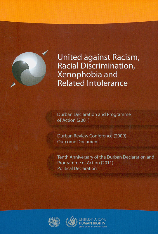  United against racism, racial discrimination, xenophobia and related intolerance