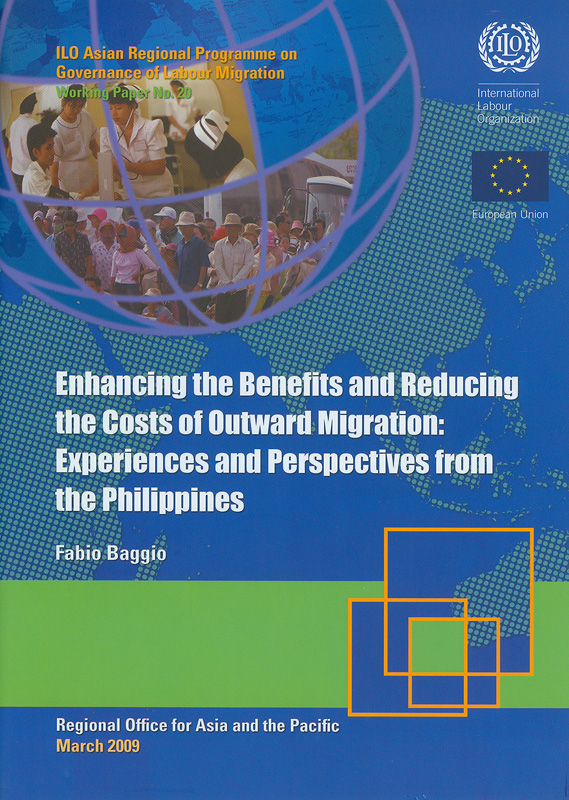  Enhancing the benefits and reducing the costs of outward migration : experiences and perspectives from the Philippines 