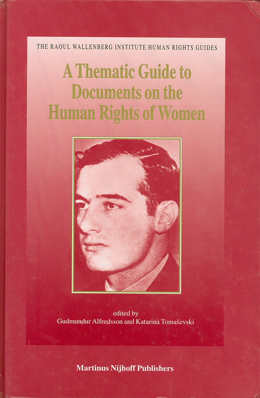  A thematic guide to documents on the human rights of women: global and regional standards adopted by intergovernmental organizations, international non-governmental organizations, and professional associations 