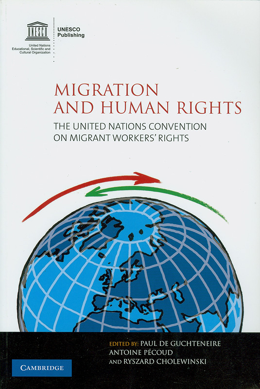  Migration and human rights : the United Nations Convention on Migrant Workers' Rights 