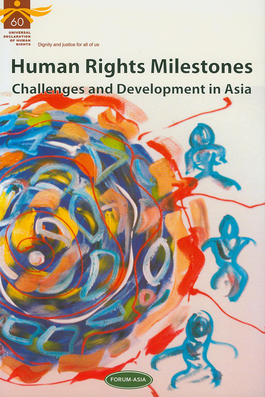  Human rights milestones : challenges and development in Asia 