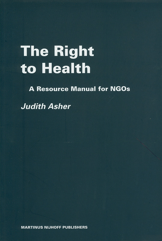  The right to health : a resource manual for NGOs 