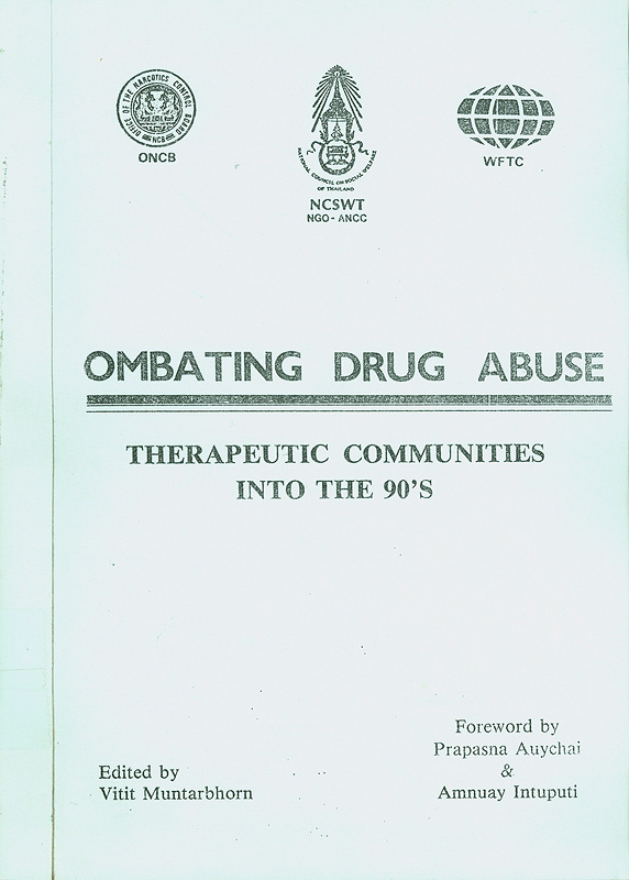  Combating drug abuse: therapeutic communities into the 90's