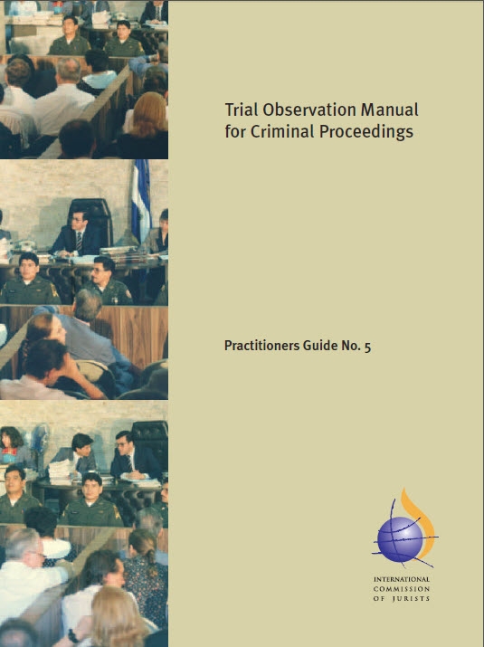  Trial observation manual for criminal proceedings : practitioners guide no. 5