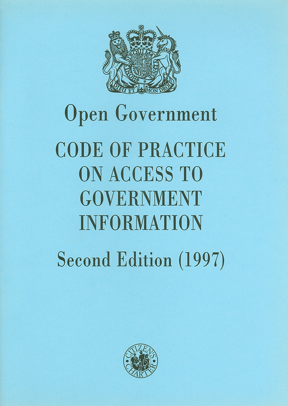  Open government : code of practice on access to Government information 