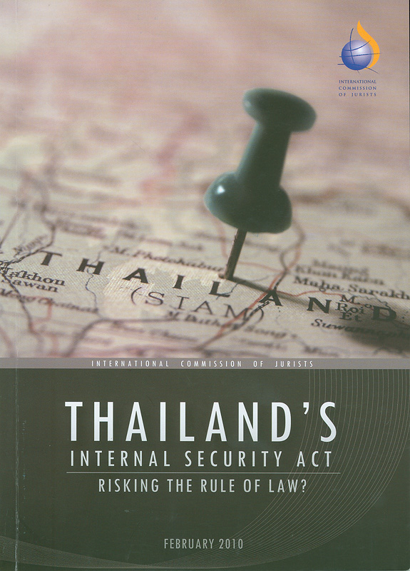  Thailand's internal security act : risking the rule of law? 