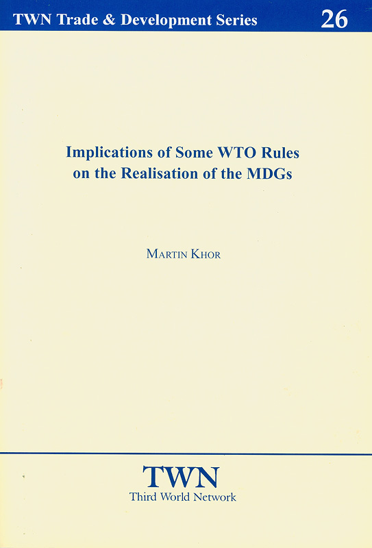  Implications of some WTO rules on the realisation of the MDGs 