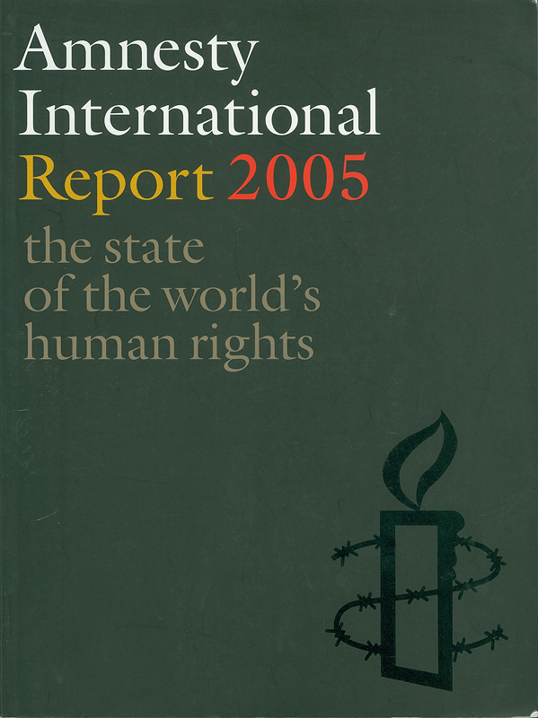  Amnesty International report 2005 : the state of the world's human rights 