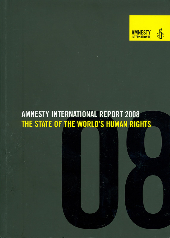  Amnesty International report 2008 : the state of the world's human rights 