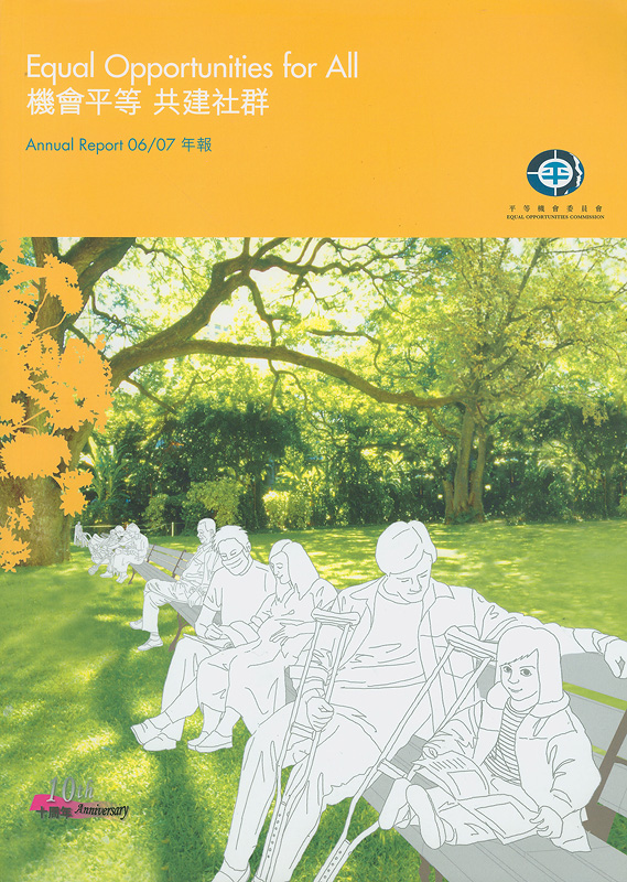  Equal opportunity for all : annual report 06/07 