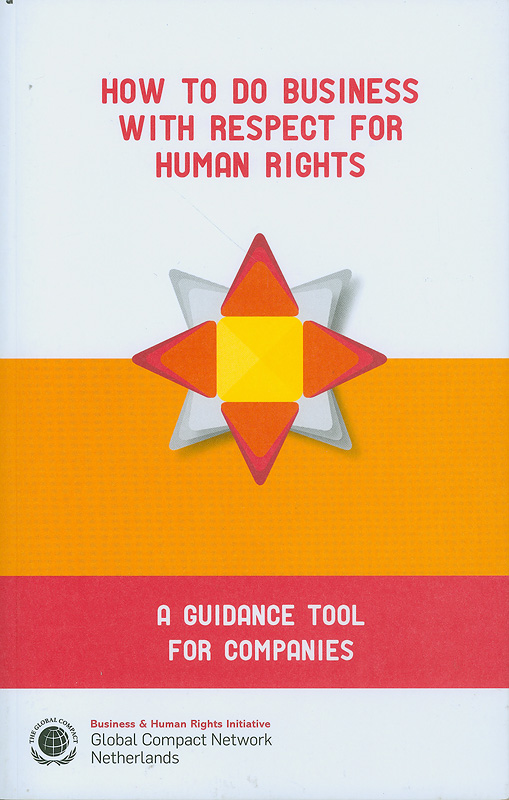  How to do business with respect for human rights : a guidance tool for companies 