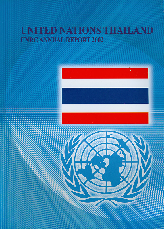  United Nations Thailand : UNRC annual report 2002 