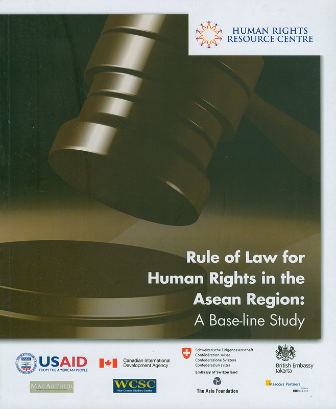  Rule of law for human rights in the ASEAN region : a base - line study 