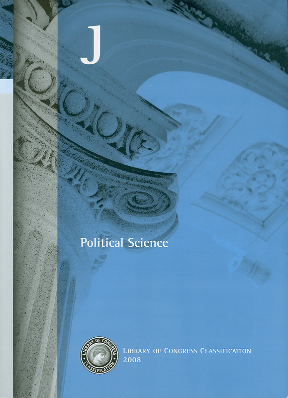  Library of Congress classification. J. Political science 