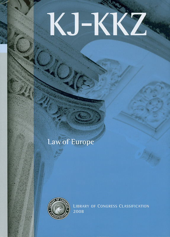  Library of Congress classification.KJ-KKZ : Law of Europe 