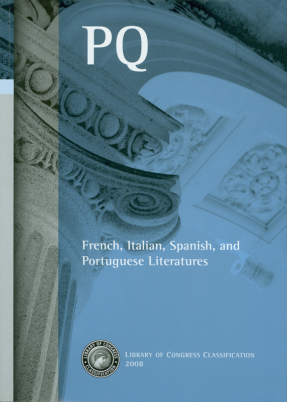  Library of Congress classification.PQ : French, Italian, Spanish, and Portuguese literatures 