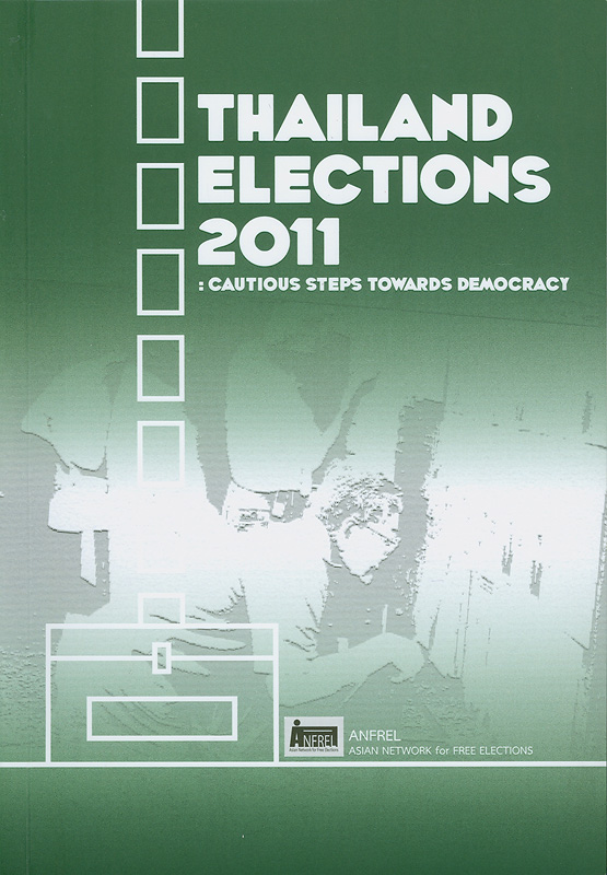  Thailand elections 2011 : cautious steps towards democracy 