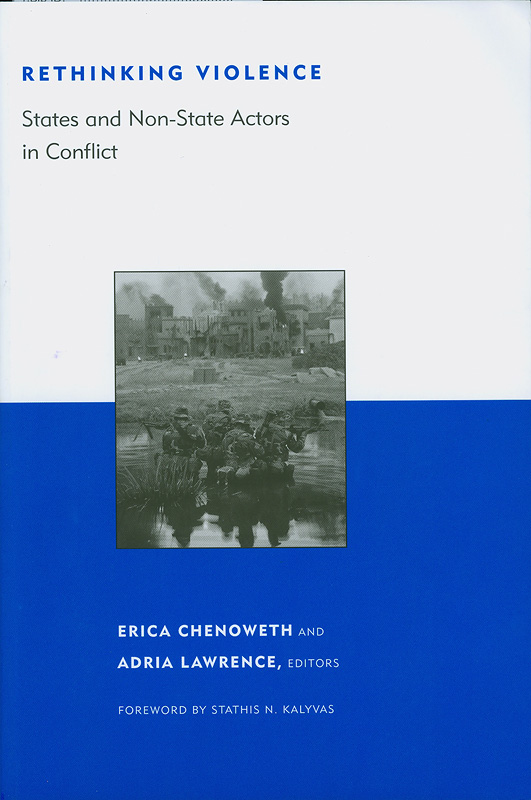  Rethinking violence : states and non-state actors in conflict 