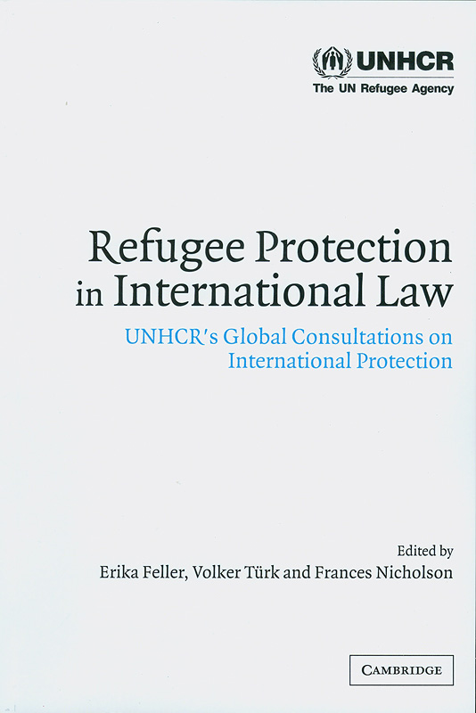  Refugee protection in international law : UNHCR's global consultations on international protection 