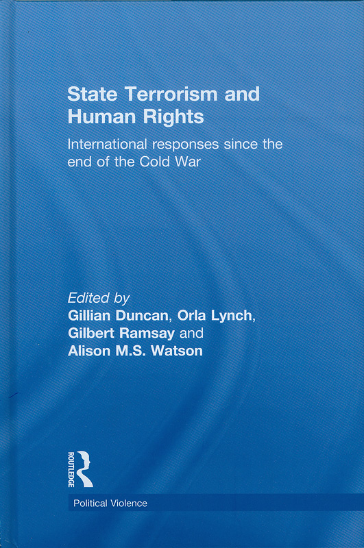  State terrorism and human rights : international responses since the end of the Cold War 