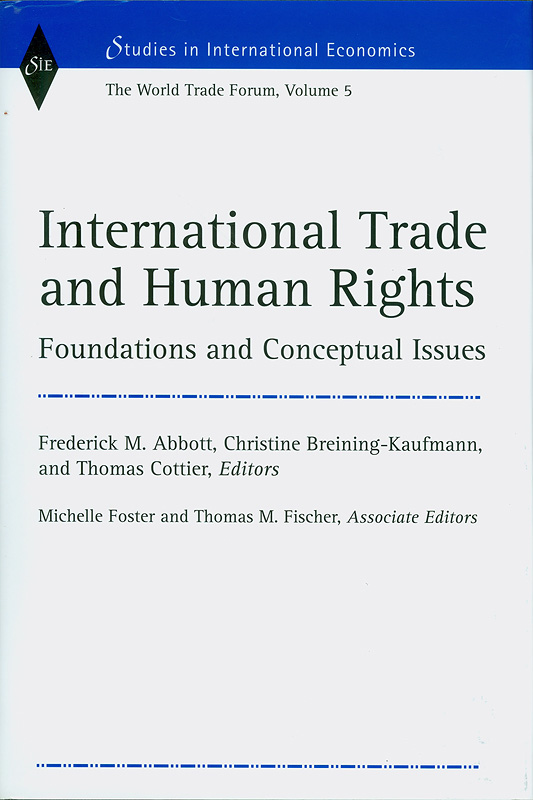  International trade and human rights : foundations andconceptual issues 