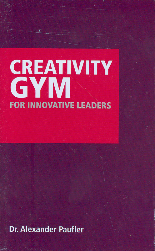  Creativity gym for innovative leaders