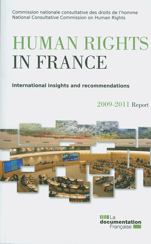  Human rights in France : International insights and recommendations 2009-2011 report