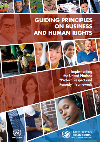  Guiding principles on business and human rights : implementing the United Nations "protect, respect and remedy framework 