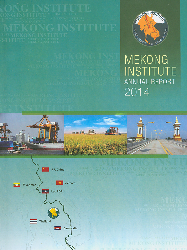  Annual report 2014 Mekong Institute